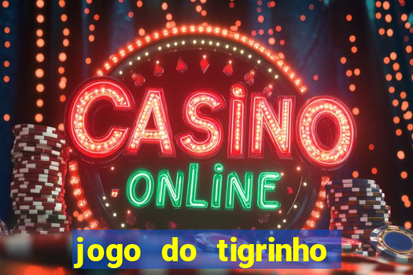 jogo do tigrinho que esta pagando agora